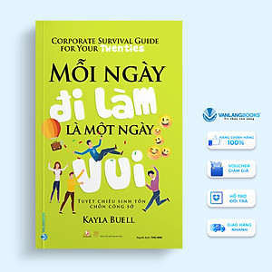 Sách Mỗi Ngày Đi Làm Là Một Ngày Vui