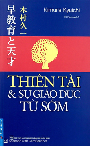 Sách Thiên Tài & Sự Giáo Dục Từ Sớm (Tái Bản 2019)