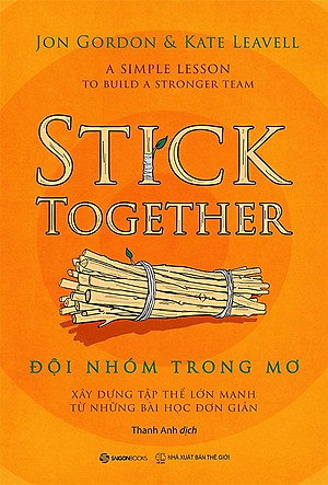 Đội Nhóm Trong Mơ - Xây Dựng Tập Thể Lớn Mạnh Từ Những Bài Học Đơn Giản