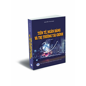 Tiền tệ Ngân hàng và Thị trường Tài chính