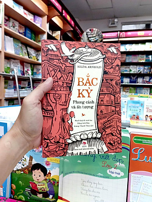 Bắc Kì - Phong Cảnh Và Ấn Tượng