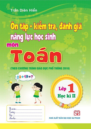 Combo 4 cuốn Ôn tập - Kiểm tra, đánh giá năng lực học sinh môn Tiếng việt và môn Toán lớp 1 học kì 1 + học kì 2 