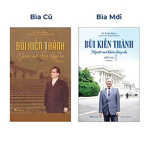 Sách Bùi Kiến Thành - Người Mở Khóa Lãng Du (Hồi Ký)