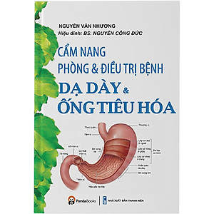 Sách Cẩm Nang Phòng & Điều Trị - Bệnh Dạ Dày & Ống Tiêu Hóa