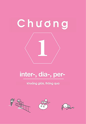 Nghiền Từ Vựng Tiếng Anh - Học Qua Gốc Từ Bằng Hình Ảnh (Quyển 2)