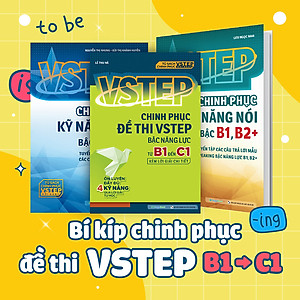 Combo Chinh Phục Kỹ Năng Nói - Viết và Luyện Đề Thi Bậc B1-C1 VSTEP (3 Cuốn)