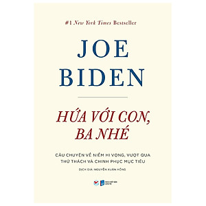 Combo 2 Cuốn: JOE BIDEN- Hứa Với Con, Ba Nhé + Sự Thật Ta Nắm Giữ - Một Hành Trình Xuyên Nước Mỹ