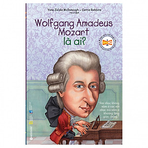 Sách Wolfgang Amadeus Mozart Là Ai?