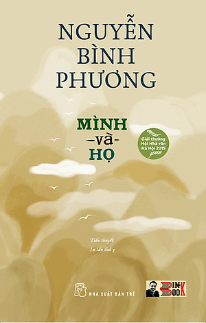 (Giải thưởng Hội Nhà văn Hà Nội 2015) MÌNH VÀ HỌ – Nguyễn Bình Phương – NXB Trẻ (bìa mềm) 