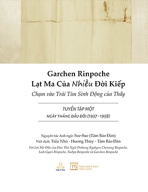 Sách Garchen Rinpoche - Lạt ma của nhiều đời kiếp