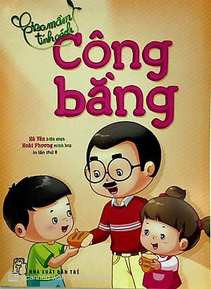 Sách Gieo Mầm Tính Cách - Công Bằng ( Tái Bản )