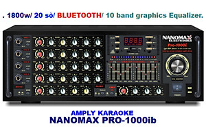Amply Nanomax Pro 1000i - 20 sò, công suất 1800w, kết nối bluetooth, 4 cổng micro - Hàng chính hãng