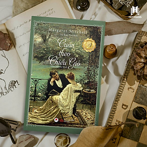 Sách Cuốn theo chiều gió (Tiểu thuyết đoạt giải Pulitzer 1937)