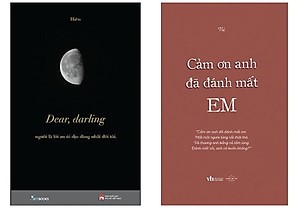 Combo 2Q: Dear, Darling + Cảm Ơn Anh Đã Đánh Mất Em (Tặng Kèm Bookmark) (Bộ Sách Mạnh Mẽ Đi Qua Nỗi Buồn Và Vẹn Tròn Tình Cảm)