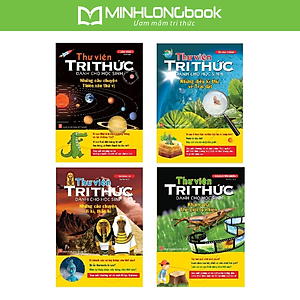 Sách: Thư Viện Tri Thức Dành Cho Học Sinh (  4 Cuốn)