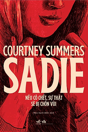 Sách Sadie - Nếu Cô Chết, Sự Thật Sẽ Bị Chôn Vùi