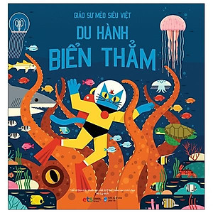 Giáo Sư Mèo Siêu Việt: Du Hành Biển Thẳm (Bìa cứng) - Bản Quyền