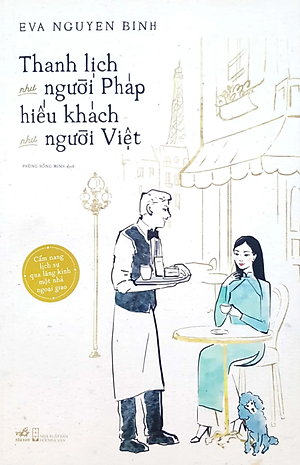 Sách Thanh Lịch Như Người Pháp Hiếu Khách Như Người Việt