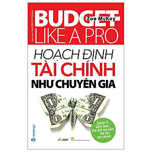 Budget Like A Pro - Hoạch Định Tài Chính Như Chuyên Gia