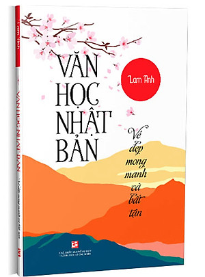 Văn Học Nhật Bản - Vẻ đẹp mong manh và bất tận