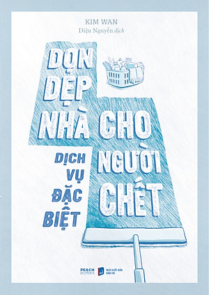 DỊCH VỤ ĐẶC BIỆT - DỌN DẸP NHÀ CHO NGƯỜI CHẾT