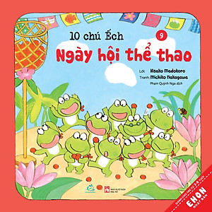 Sách Ehon Nhật Bản 10 Chú ếch Tái Bản 2020 Trọn bộ 18 cuốn: 10 chú ếch, 10 chú ếch,1 người bạn mới, Đi tới núi Mõ, Lễ hội mùa hè, Trú đông, Cùng nhau đón tết, Cuộc thi hát hay, Mùa xuân đến rồi, Ngày hội thể thao, Lễ hội sao vui vẻ , Tới núi Rào Rào, Cùng tới biển chơi, Món quà đặc biệt, Đi Picnic, Mở cửa bể bơi, Lần đầu đi cắm trại, Cùng nhau ngắm trăng, Lễ hội mùa Thu