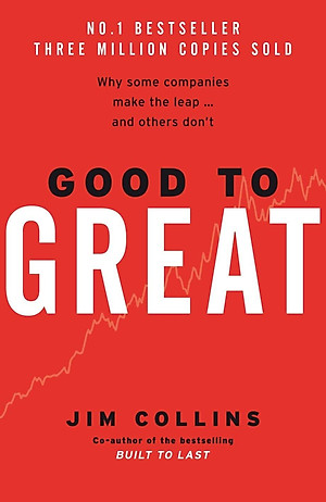Sách Good To Great: Why Some Companies Make The Leap And Others Don't