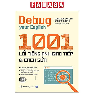 Debug Your English - 1001 Lỗi Tiếng Anh Giao Tiếp Và Cách Sửa
