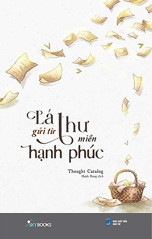 Lá Thư Gửi Từ Miền Hạnh Phúc