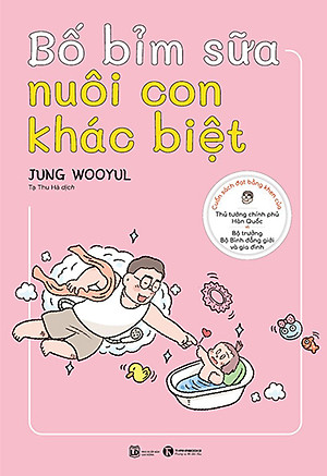 Bố Bỉm Sữa Nuôi Con Khác Biệt