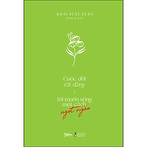 Sách Cuộc Đời Rất Đắng - Tôi Muốn Sống Một Cách Ngọt Ngào