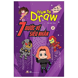 7 Bước Vẽ Siêu Nhân - Tập 2