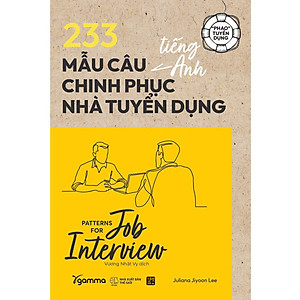 Trạm Đọc | Phao Tuyển Dụng : 233 Mẫu Câu Tiếng Anh Chinh Phục Nhà Tuyển Dụng