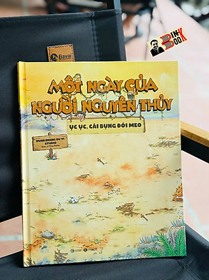 (Bìa tương tác, in màu) MỘT NGÀY CỦA NGƯỜI NGUYÊN THỦY: Ục ục, cái bụng đói meo - Duan Zhang Qu Yi Studio - Lê Tùng Dương dịch - Thái Hà