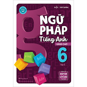 Sách Ngữ Pháp Tiếng Anh Nâng Cao Lớp 6 Tập 2