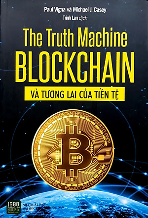 Sách The Truth Machine: Blockchain Và Tương Lai Của Tiền Tệ