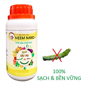VƯỜN SINH THÁI chăm sóc cây trồng - Thuốc trừ sâu sinh học neem nano - Sạch nhện đỏ, bọ trĩ, rầy rệp - Chiết xuất 100% Thiên Nhiên