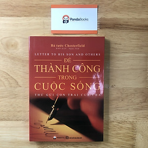 Sách Để Thành Công Trong Cuộc Sống - Thư Gửi Con Trai Của Cha