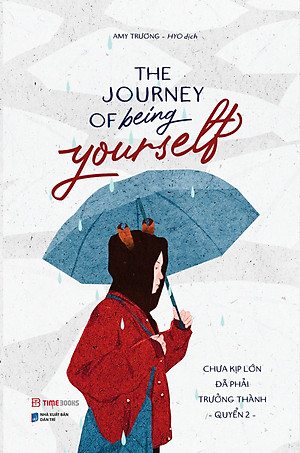 Sách The Journey Of Being Yourself – Chưa Kịp Lớn Đã Phải Trưởng Thành - Quyển 2 Song ngữ Việt - Anh