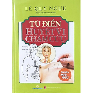 Sách Từ Điển Huyệt Vị Châm Cứu (Tái Bản)