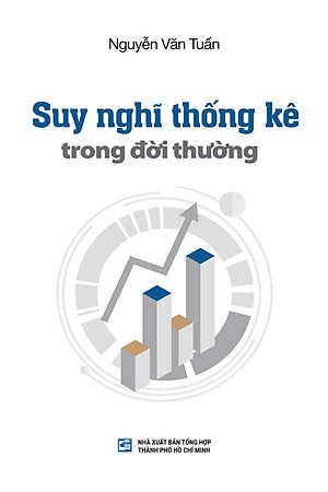 Suy Nghĩ Thống Kê Trong Đời Thường (Tái Bản 2024)