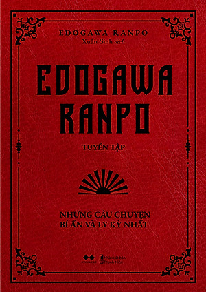 Edogawa Ranpo Tuyển Tập - Những Câu Chuyện Bí Ẩn Và Ly Kỳ Nhất _AZ