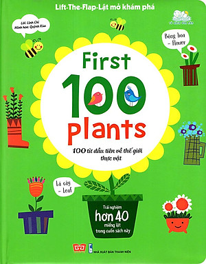 Sách Tương Tác - Lift-The-Flap - First 100 Plants - 100 Từ Đầu Tiên Về Thế Giới Thực Vật (Tái Bản)