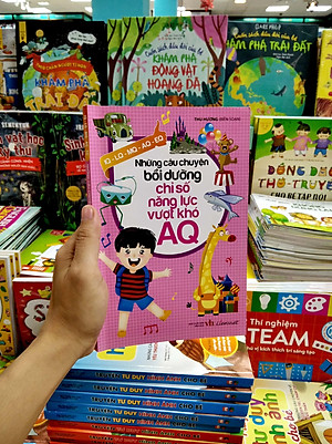 Sách Những Câu Chuyện Bồi Dưỡng Chỉ Số Năng Lực Vượt Khó AQ