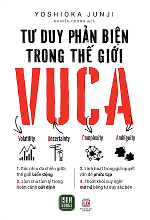 Sách - Tư Duy Phản Biện Trong Thế Giới VUCA - Yoshioka Junji