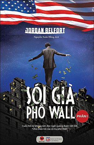 Sói Già Phố Wall - Phần I (Tái Bản 2020)