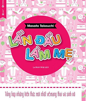 Combo Sách Hành Trình Thai Giáo 280 Ngày + Lần Đầu Làm Mẹ (Bộ 2 Cuốn)