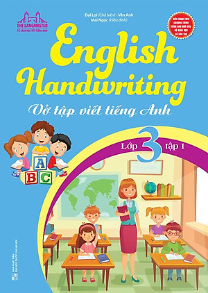 Sách English Handwriting - Vở Tập Viết Tiếng Anh Lớp 3 - Tập 1