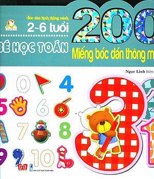 Sách 200 Miếng Bóc Dán Thông Minh - Bé Học Toán (2-6 Tuổi) - Tái Bản