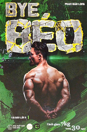 Sách Bye Béo - Cách Giảm 7Kg Trong 30 Ngày (Tái Bản 2023)